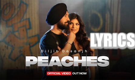 Peaches Lyrics - Diljit Dosanjh