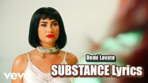 SUBSTANCE Lyrics - Demi Lovato