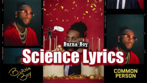 Science Lyrics - Burna Boy - Audio Version