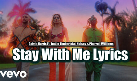 Stay With Me Lyrics - Calvin Harris Ft. Justin Timberlake, Halsey & Pharrell Williams