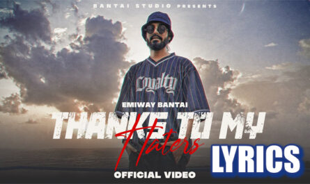 THANKS TO MY HATERS Lyrics - Emiway Bantai