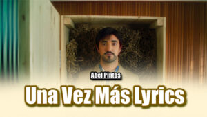 Una Vez Más Lyrics - Abel Pintos