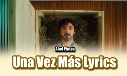 Una Vez Más Lyrics - Abel Pintos