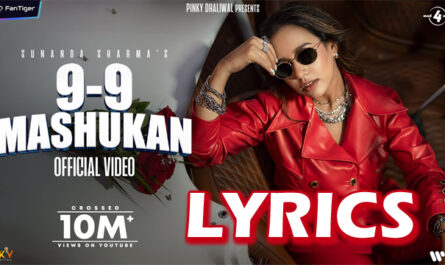 9-9 Mashukan Lyrics - Sunanda Sharma