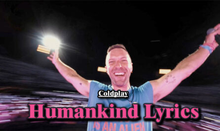 Humankind Lyrics - Coldplay