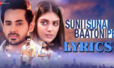 Suni Sunai Baaton Pe Lyrics - Purnima Tripathi - Ishita Chauhan & Randeep R Rai