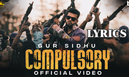 Compulsory Lyrics - Gur Sidhu