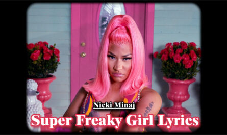 Super Freaky Girl Lyrics - Nicki Minaj