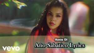 Año Sabático Lyrics - Kenia OS