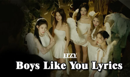 Boys Like You Lyrics - ITZY