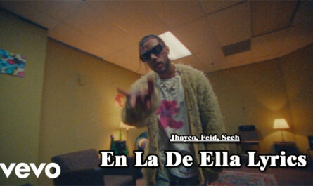 En La De Ella Lyrics - Jhayco, Feid, Sech