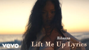 Lift Me Up Lyrics - Rihanna