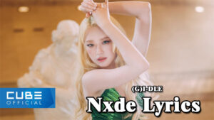 Nxde Lyrics - (G)I-DLE