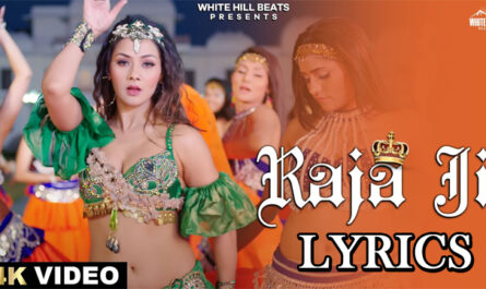 Raja Ji Lyrics - Makk Makk,Monika Sharma,Fateh Sandhu