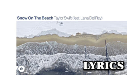 Snow On The Beach Lyrics - Taylor Swift