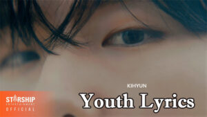  Youth Lyrics - KIHYUN