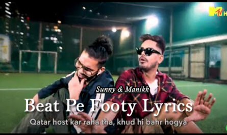 Beat Pe Footy Lyrics - Sunny & Manikk