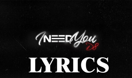 I NEED YOU Lyrics - D8