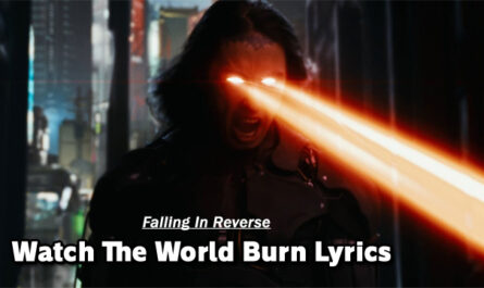 Watch The World Burn Lyrics - Falling In Reverse