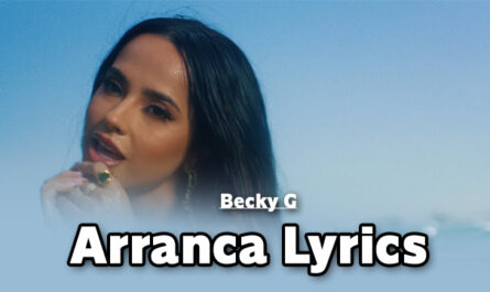 Arranca Lyrics - Becky G