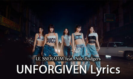 UNFORGIVEN Lyrics - LE SSERAFIM feat. Nile Rodgers