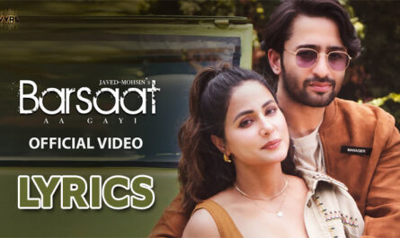 Barsaat Aa Gayi Lyrics - Shreya Ghoshal & Stebin Ben - Hina Khan & Shaheer Sheikh