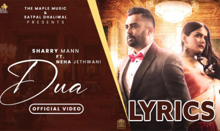 Dua Lyrics - Sharry Maan