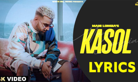 Kasol Lyrics - Mani Longia