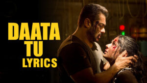 Daata Tu Lyrics - Tiger Zinda Hai - Salman Khan & Katrina Kaif - Shreya Ghoshal