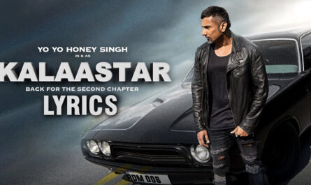 Kalaastar Lyrics - Yo Yo Honey Singh Ft. Sonakshi Sinha