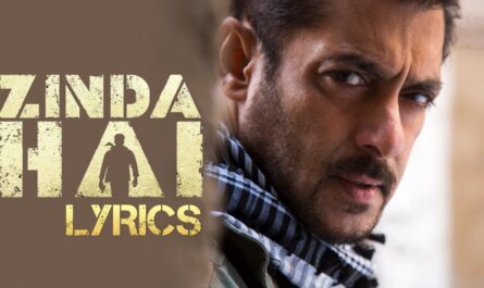 Zinda Hai Lyrics - Tiger Zinda Hai - Salman Khan & Katrina Kaif