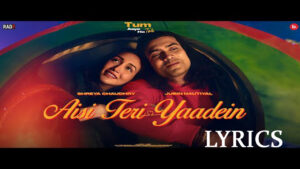 Aisi Teri Yaadein Lyrics - Jubin Nautiyal