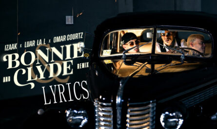 BONNIE & CLYDE (Remix) Lyrics - iZaak, Luar La L, Omar Courtz