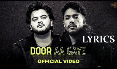 Door Aa Gaye Lyrics - Vishal Mishra & Dino james – Lyricsilly