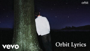 Orbit Lyrics - Henry Moodie - Audio Version