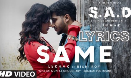 Same Lyrics - Lekhak & Rishi Roy