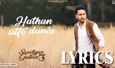 Hathan Utte Dunia Lyrics - Hustinder - New Punjabi Song 2024