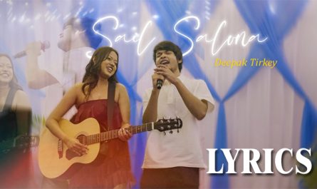 Sail Salona Lyrics - Deepak Tirkey