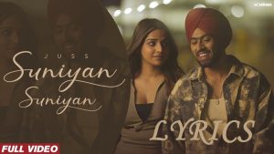 Suniyan Suniyan Lyrics - Juss Ft. Navya Tiwari