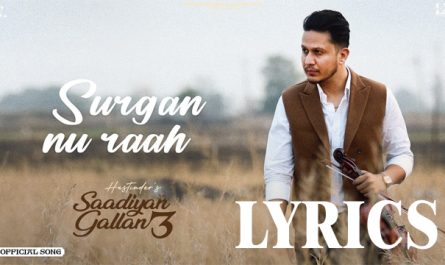 Surgan Nu Rah Lyrics - Hustinder - New Punjabi Song 2024