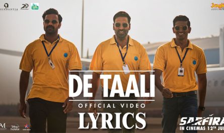 De Taali Lyrics - Tanishk Baghchi - Sarfira