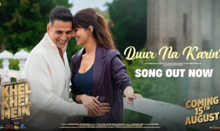 Duur Na Karin Lyrics - KHEL KHEL MEIN - Vishal Mishra & Zahrah S Khan – Lyricsilly