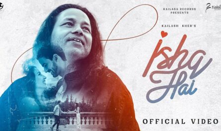 ISHQ HAI Lyrics - Kailash Kher - Ciao, Julia & Nadia