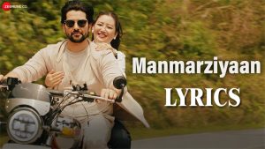 Manmarziyaan Lyrics - Aabhik Ghosh & Amrita Bharati