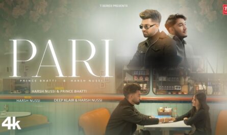 Pari Lyrics - PRINCE BHATTI & HARSH NUSSI - Latest Punjabi Songs 2024