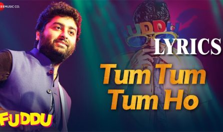 Tum Tum Tum Ho Lyrics - Fuddu - Sunidhi Chauhan & Arijit Singh