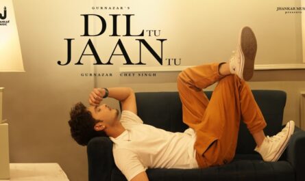 Dil Tu Jaan Tu Lyrics - Gurnazar