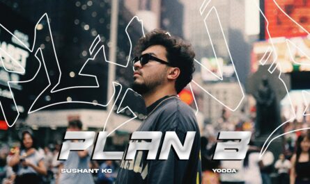 Plan B Lyrics - Sushant KC & Yodda